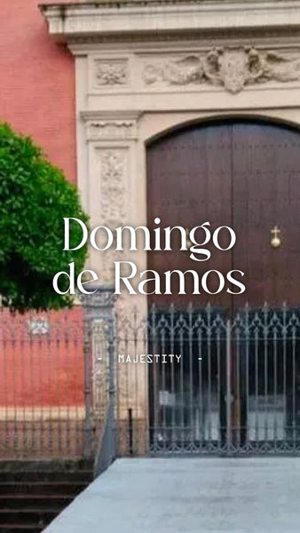 ¿Cómo Vestir el Domingo de Ramos?